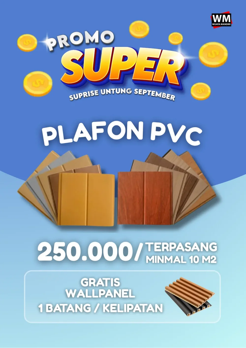 Promo Super Plafon PVC Rp250.000 per meter terpasang, gratis wallpanel per kelipatan